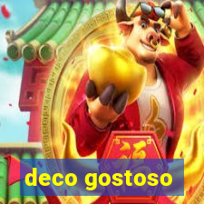 deco gostoso